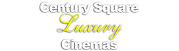 Century Square Luxury Cinemas